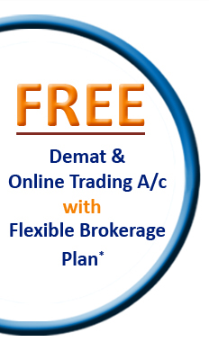 Free Demat and Online Trading A/c with Flexible Brokerage Plan